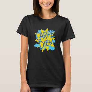 Carpe Diem Self Love Motivational T-shirt