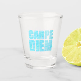 Carpe Diem Shot Glass Glas