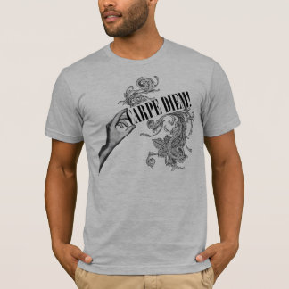 Carpe Diem! T-shirt