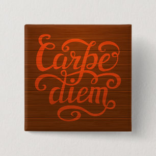 Carpe Diem' Vierkante Button 5,1 Cm
