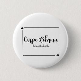 Carpe Librum Ronde Button 5,7 Cm