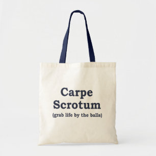 Carpe Scrotum Tote Bag