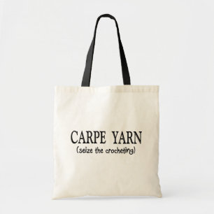Carpe Yarn (Seize the Crochting) Tote Bag