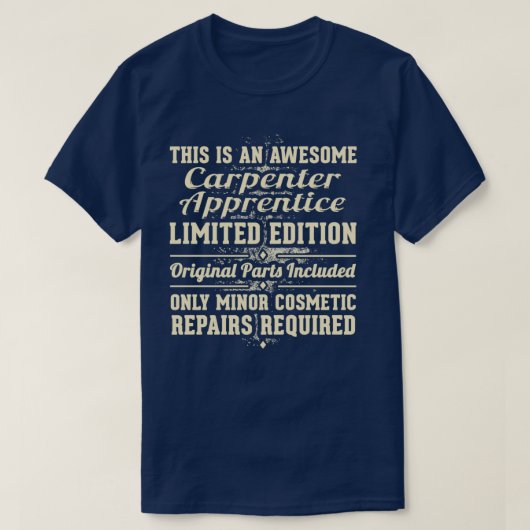 Carpenter Apprentice Funny Job Gift T-shirt (Design voorkant)