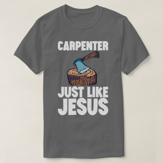 Carpenter net als Jezus 2 T-shirt (Design voorkant)