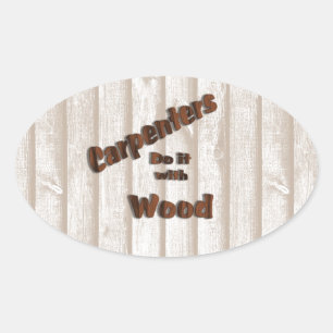 Carpenters doen het met hout ovale sticker