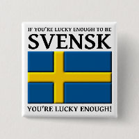 Assez chanceux pour être un badge bouton Svensk su