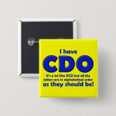 Carré 5 Cm Badge drôle obsession compulsive CDO OCD (Devant & derrière)