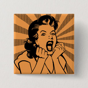 Carré 5 Cm Bouton badge épinglette drôle cri de femme frustré