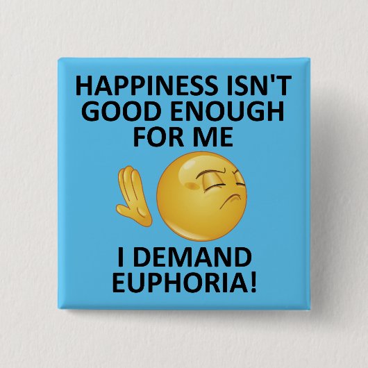 Carré 5 Cm Demande Euphoria Funny Button Badge Pin (Devant)