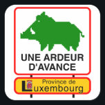 Carré 6x Sticker - UNE ARDEUR D'AVANCE<br><div class="desc">UNE ARDEUR D'AVANCE Autocollant pour toutes surfaces. ! Ne convient pas aux voitures ! (pour votre voiture : http://www.zazzle.be/une_ardeur_davance_sticker_voiture_autocollant_voiture-128625303777501534)</div>
