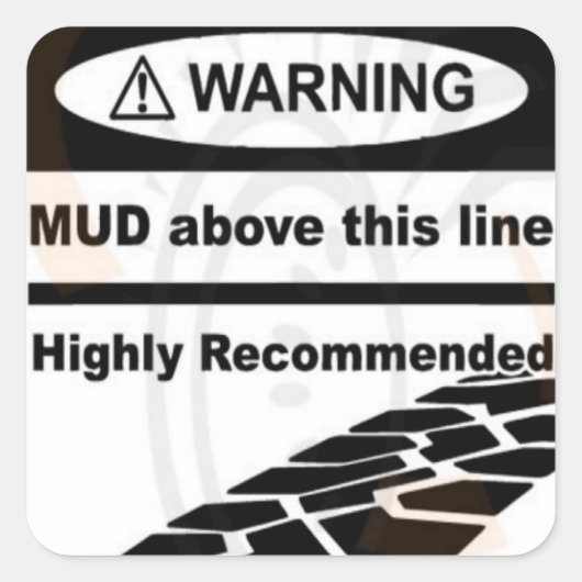 Carré Boue Au-Dessus De Ce Sticker De Ligne (Devant)