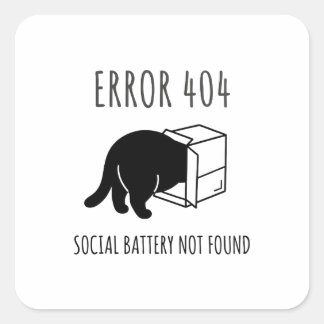 Carré Funny Error 404 Cat Social Battery Sticker
