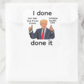 Carré I Done Done It Sticker (Sac)