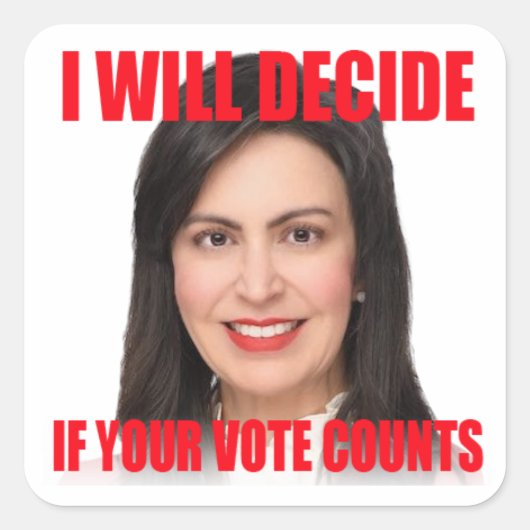 Carré Je Déciderai Si Votre Vote Compte Sticker (Devant)