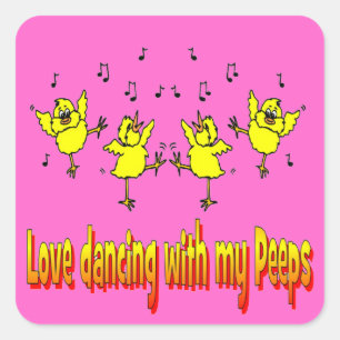 Carré Love Dancing With My Peeps Sticker