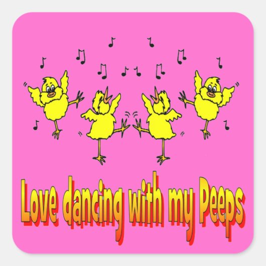 Carré Love Dancing With My Peeps Sticker (Devant)
