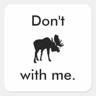 Carré Ne pas origner avec moi Sticker