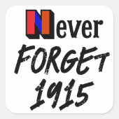 Carré Never Forget 1915 Sticker (Devant)