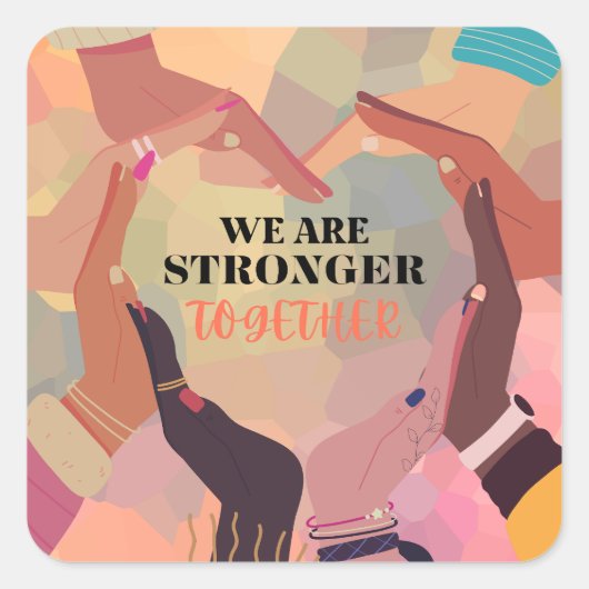Carré Nous sommes plus forts ensemble Sticker Set (Devant)