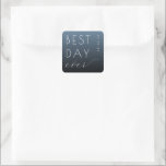 Carré Optimistic Blue Typographic Wedding Sticker<br><div class="desc">This wedding sticker features a modern, minimalistic design with a gradient blue background transitioning from light to dark. The phrase "BEST DAY ever" is prominently displayed in bold sans-serif and elegant cursive fonts, creating a striking contrast that emphasizes celebration and joy. The layout is simple yet sophisticated, with ample negative...</div>