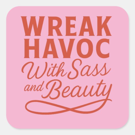 Carré Pink Snarky Wreak Havoc avec Sass & Beauty Sticker (Devant)