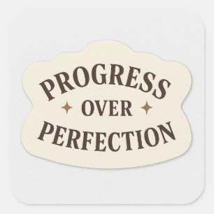 Carré Progrès sur la perfection - Sticker motivationnel