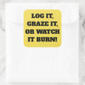 Carré Regardez-le brûler Sticker (Sac)