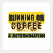 Carré Running on Coffee & Determination sticker (Devant)