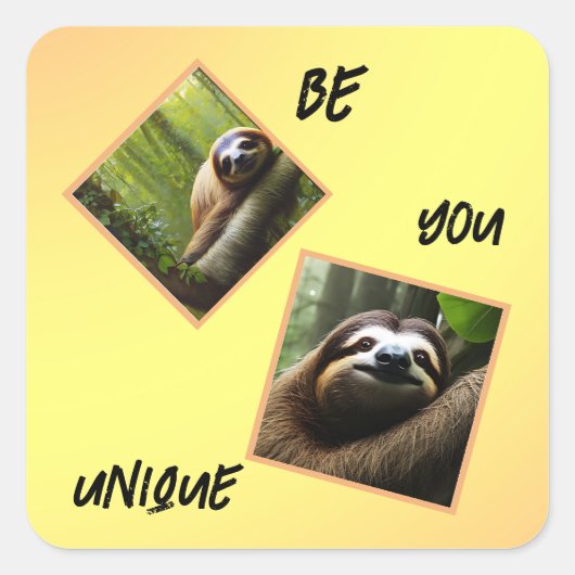 Carré Sloth "Be You Unique", Sticker (Devant)