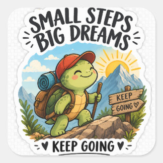 Carré Small Steps Big Dreams Turtle Sticker | Cute Motiv