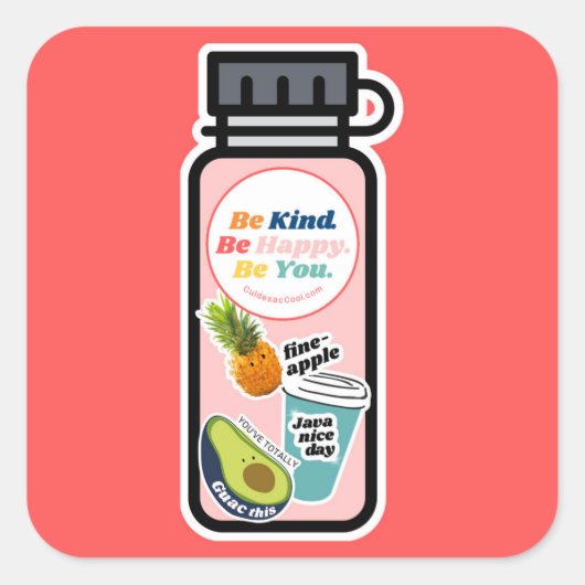 Carré Sois Gentil ! Sois Heureux ! Sois Toi. Sticker à b (Devant)