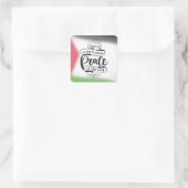 Carré Sticker de citation de paix - "Il n'y a pas de moy (Sac)