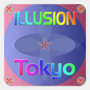 Carré Sticker "ILLUSION Tokyo" !