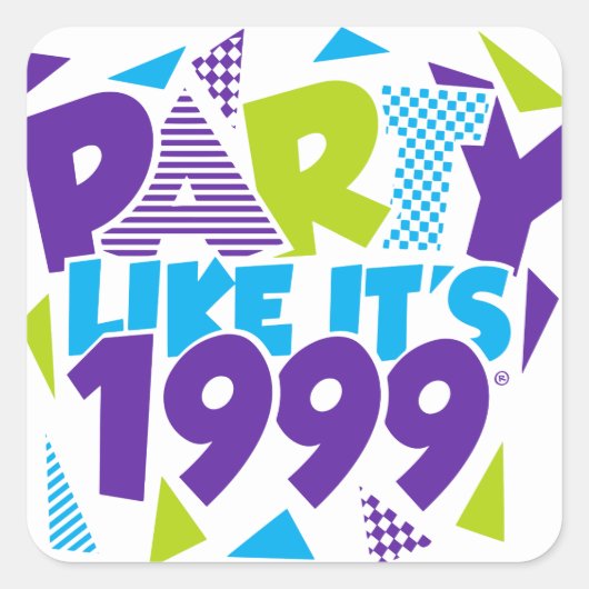 Carré Sticker Party Like It's 1999®™ - Design 01 (Devant)