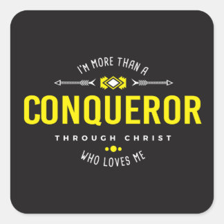 Carré Sticker "Plus qu'un conquérant"