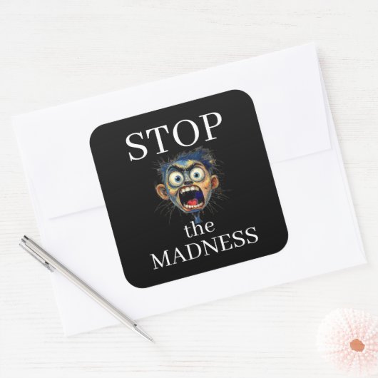 Carré Stop the Madness Sticker (Enveloppe)