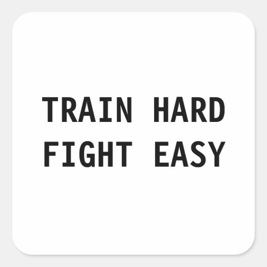 Carré Train Hard, combat Easy Sticker (Devant)
