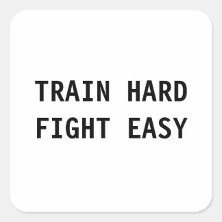Carré Train Hard, combat Easy Sticker