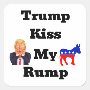 Carré Trump Kiss My Rump Sticker