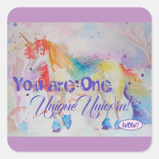 Carré Vous Êtes Une Unicorne Unique ! Sticker Arc-en-cie (Devant)