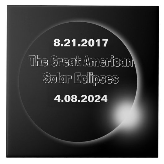 Carreau 2024 & 2017 Double Dated Solar Eclipse Ceramic Til (Devant)