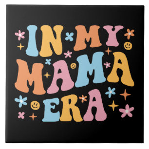 Carreau À l'Ère de Ma Maman Je
