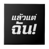 Carreau À MOI ! ► Laeo Tae Chan en langue thaïe (Devant)