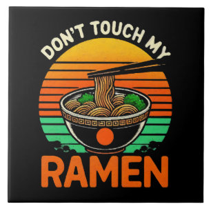 Carreau Amateur de Ramen, n'y touchez pas