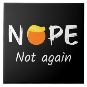 Carreau Anti-Trump - Non, pas à nouveau II