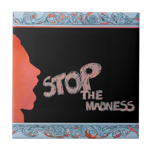 Carreau Arrêtez la folie (Devant)
