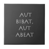 Carreau Aut bibat aut abeat (Devant)