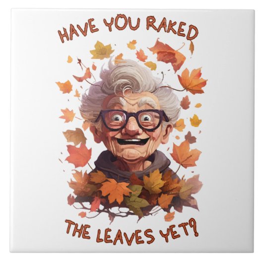 Carreau Avez-vous ratissé les feuilles déjà (Devant)