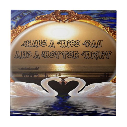 Carreau Avoir une belle journée et une meilleure citation  (Devant)